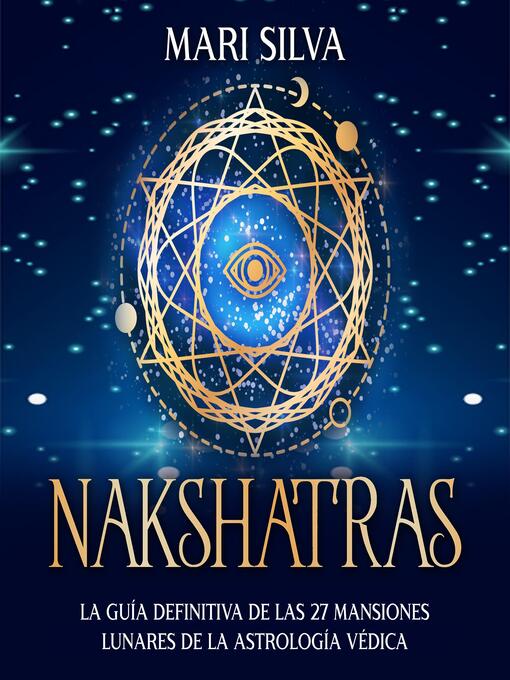 Title details for Nakshatras by Mari Silva - Available